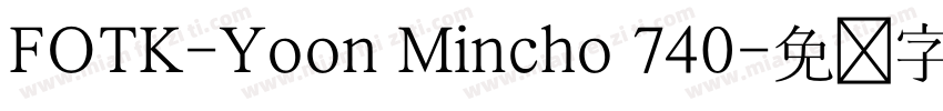 FOTK-Yoon Mincho 740字体转换